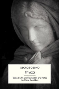 Title: Thyrza, Author: George Gissing