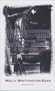 Title: The Stockbridge Baby Farmer, Author: Molly Whittington-Egan