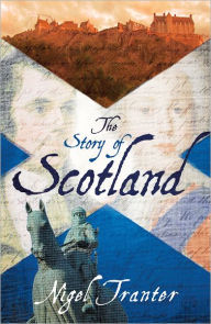 Title: The Story of Scotland, Author: Nigel G Tranter