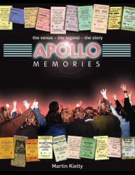 Title: Apollo Memories: The Venue - The Story - The Legend, Author: Martin Kielty