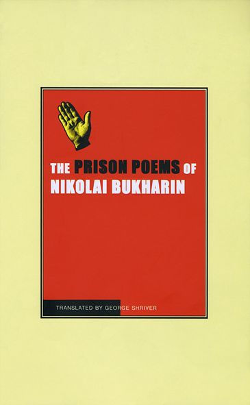 The Prison Poems Of Nikolai Bukharin