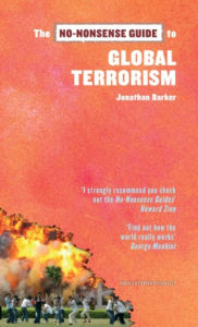 Title: The No-Nonsense Guide to Global Terrorism, Author: Jonathan Barker