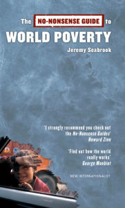 Title: The No-Nonsense Guide to World Poverty, Author: Jeremy Seabrook