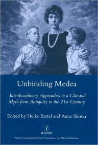 Title: Unbinding Medea, Author: Heike Bartel