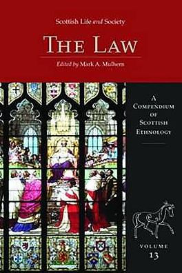 Scottish Life and Society Volume 13: The Law