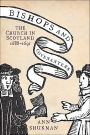 Bishops and Covenanters: The Church in Scotland, 1688-1691