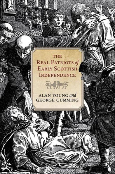 The Real Patriots of Early Scottish Independence