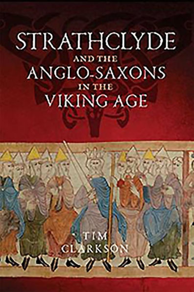 Strathclyde and the Anglo-Saxons Viking Age