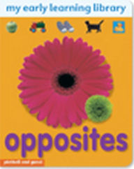 Title: MY EARLY LEARNING LIBRARY - OPPOSITES, Author: Deborah Murrell