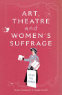 Art, Theatre and Women's Suffrage