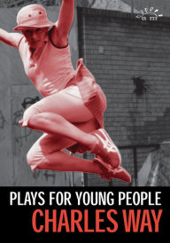 Title: Plays for Young People, Author: Charles Way