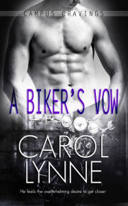 Title: A Biker's Vow, Author: Carol Lynne