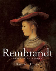 Title: Rembrandt: Images & Metaphors, Author: Christian Tumpel