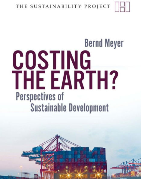 Costing the Earth?: Perspectives on Sustainable Development