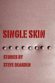 Title: Single Skin, Author: Steve Dearden