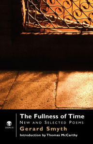 Title: The Fullness Of Time, Author: Gerard Smyth