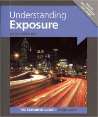 Title: Understanding Exposure, Author: Andy Stansfield