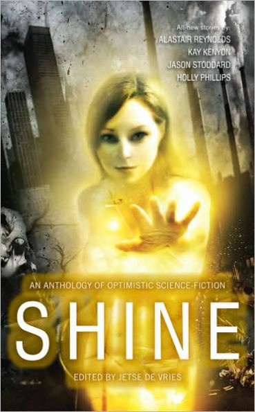 Shine: An Anthology of Optimistic SF