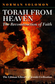 Title: Torah from Heaven: The Reconstruction of Faith, Author: Norman Solomon