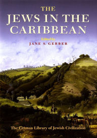 Title: The Jews in the Caribbean, Author: Jane S. Gerber