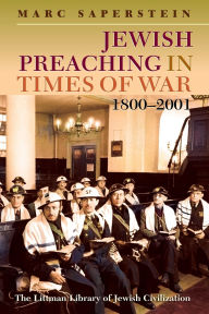 Title: Jewish Preaching in Times of War, 1800 - 2001, Author: Marc Saperstein