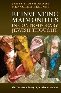 Reinventing Maimonides Contemporary Jewish Thought