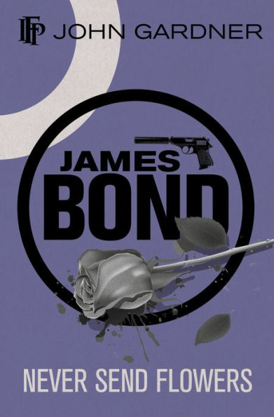 Never Send Flowers (James Bond Series)