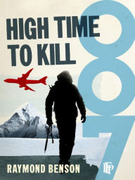 Title: High Time To Kill, Author: Raymond Benson