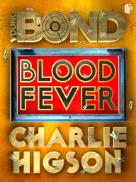 Title: Blood Fever, Author: Charlie Higson