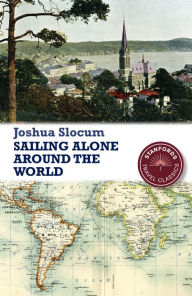 Title: Sailing Alone around the World, Author: Captain Joshua Slocum