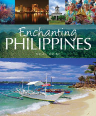 Title: Enchanting Philippines, Author: Nigel Hicks