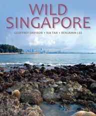 Title: Wild Singapore, Author: Geoffrey Davison