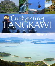 Title: Enchanting Langkawi, Author: David Bowden