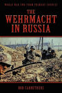 The Wehrmacht in Russia