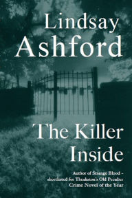 Title: The Killer Inside, Author: Lindsay Ashford