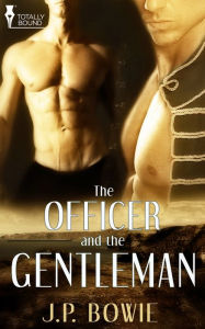 Title: The Officer and the Gentleman, Author: J.P. Bowie