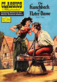 The Hunchback of Notre Dame: Classics Illustrated