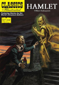 Title: Hamlet: Classics Illustrated, Author: William Shakespeare