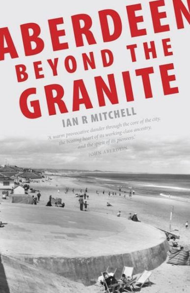 Aberdeen: Beyond the Granite