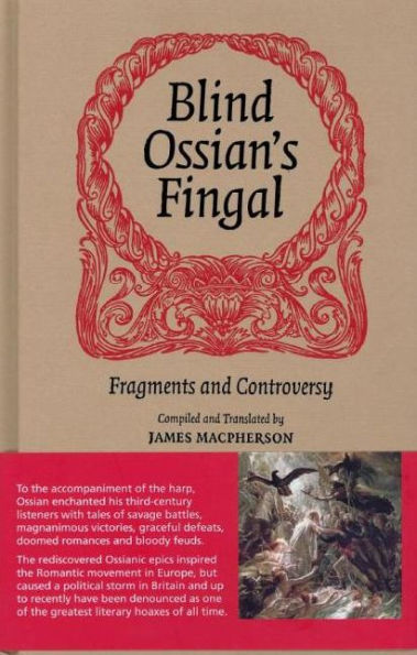 Blind Ossian's Fingal: Fragments and Controversy