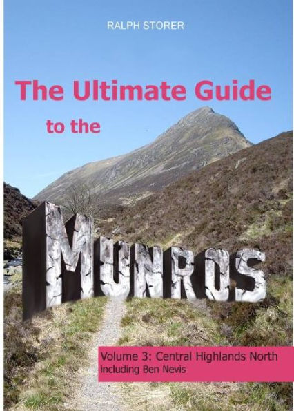 The Ultimate Guide to the Munros: Central Highlands North