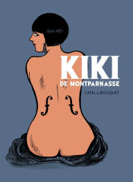 Title: Kiki de Montparnasse, Author: Catel Muller