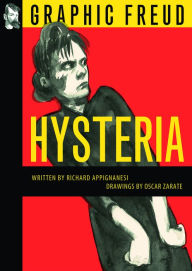 Title: Hysteria: Graphic Freud Series, Author: Richard Appignanesi