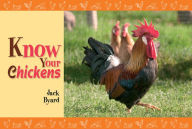 Title: Know Your Chickens, Author: Jack Byard