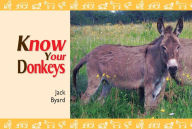 Title: Know Your Donkeys, Author: Jack Byard