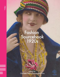 Title: Fashion Sourcebook - 1920s, Author: Charlotte Fiell