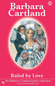 Title: Ruled By Love, Author: Barbara Cartland