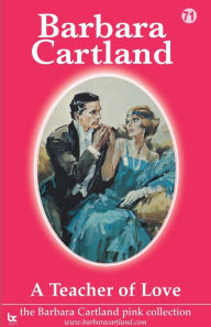 Title: A Teacher Of Love, Author: Barbara Cartland
