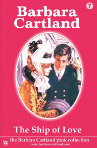 Title: 07. The Ship of Love TEST2, Author: Barbara Cartland