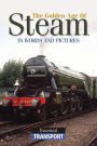 The Golden Age of Steam: Essential Transport